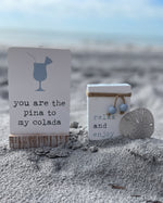 PS-7871 - Pina To My Colada Tabletop Sign