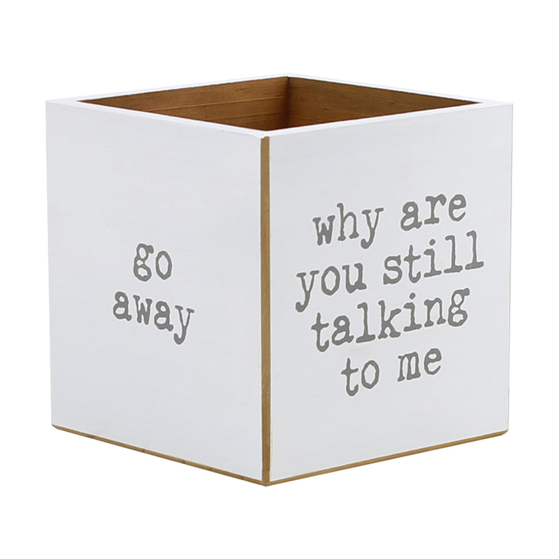 CA-3713 - Go Away Sayings Container (4-sided)