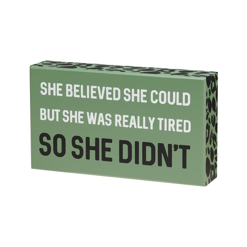 PS-7990 - She Believed Box Sign