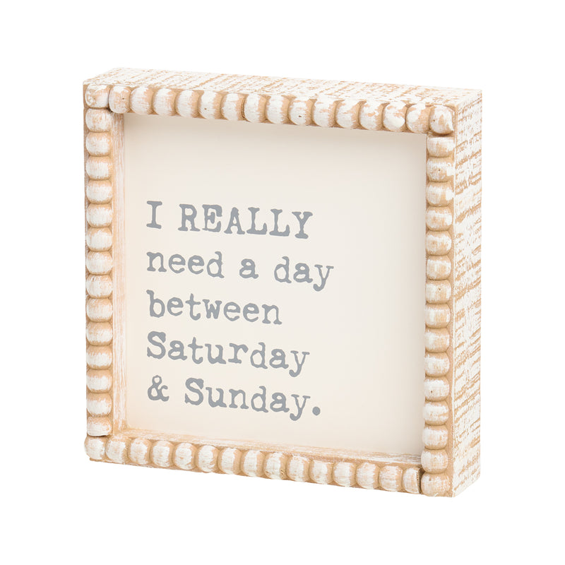 PS-8160 - Need A Day Beaded Box Sign