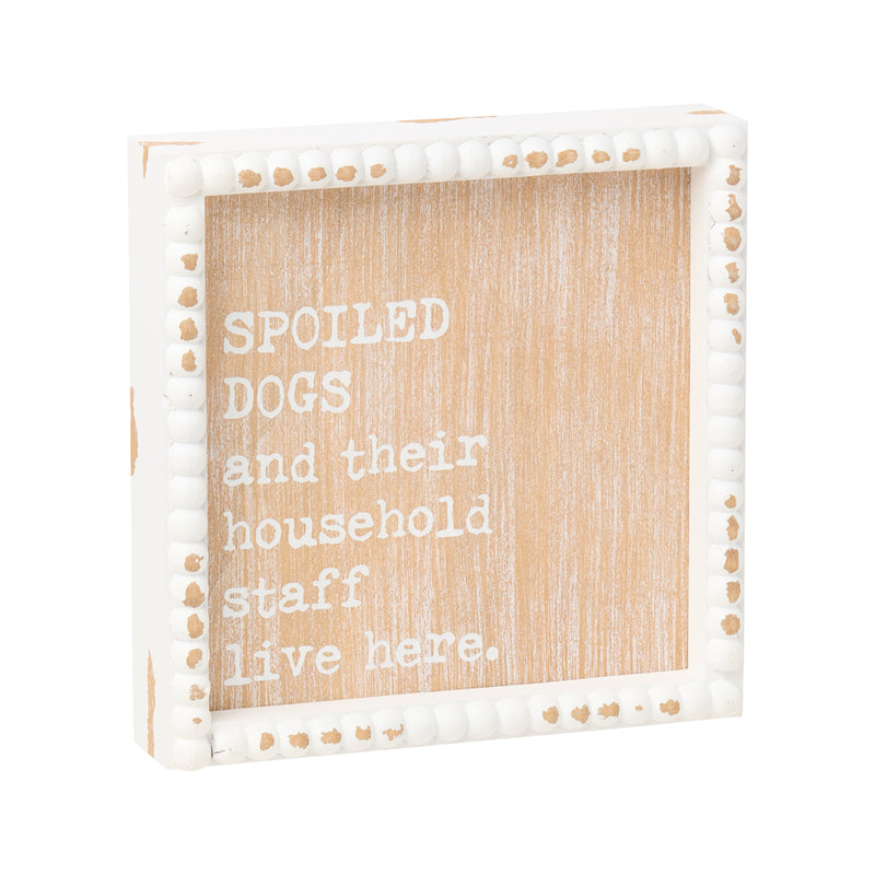PS-8197 - Spoiled Dogs Beaded Box Sign