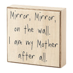 Mirror on the Wall Box Sign