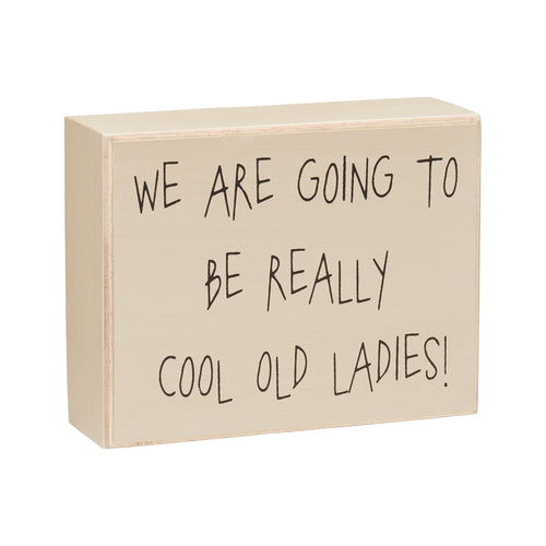 Cool Old Ladies Box Sign