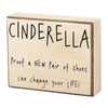 Cinderella Box Sign