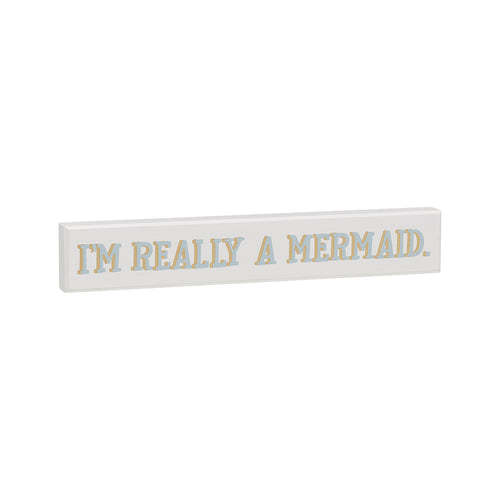 Really A Mermaid Block Sign