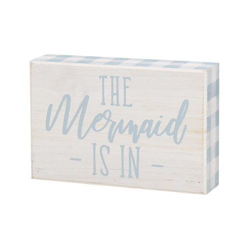 Mermaid Is In Box Sign