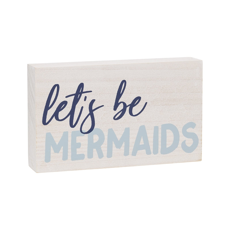 Be Mermaids Block Sign